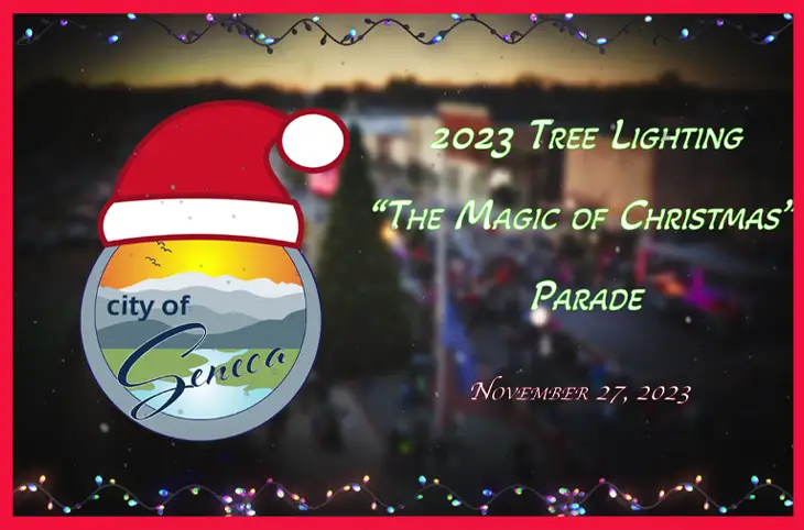 The City of Seneca's 2023 Magic of Christmas Parade and Tree Lighting