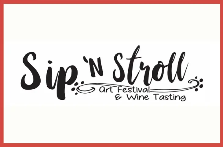 Sip 'N Stroll - Art Festival & Wine Tasting  - September 20, 2025